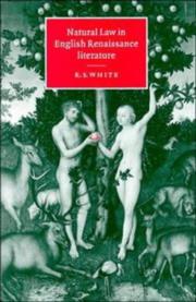 Cover of: Natural law in English Renaissance literature by R. S. White
