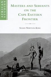 Cover of: Masters and servants on the Cape Eastern frontier, 1760-1803 | Susan Newton-King