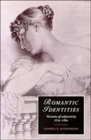 Cover of: Romantic identities: varieties of subjectivity, 1774-1830