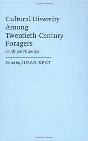 Cover of: Cultural Diversity among Twentieth-Century Foragers by Susan Kent (undifferentiated)