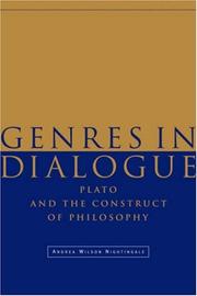 Cover of: Genres in dialogue: Plato and the construct of philosophy