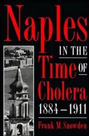 Cover of: Naples in the time of cholera, 1884-1911 by Frank M. Snowden