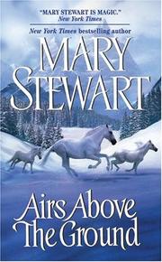 Cover of: Airs Above the Ground by Mary Stewart, Stewart, Mary.