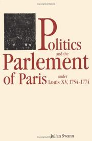 Politics and the Parlement of Paris under Louis XV, 1754-1774 by Julian Swann