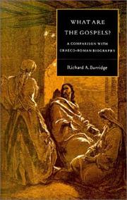 Cover of: What Are the Gospels?: A Comparison with Graeco-Roman Biography (Society for New Testament Studies Monograph Series)