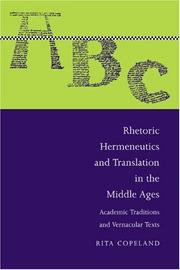Cover of: Rhetoric, Hermeneutics, and Translation in the Middle Ages: Academic Traditions and Vernacular Texts (Cambridge Studies in Medieval Literature)