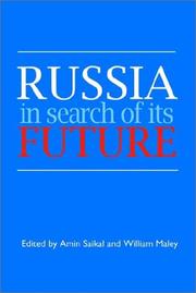 Cover of: Russia in search of its future by Saikal, Amin, William Maley