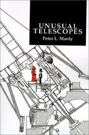 Cover of: Unusual Telescopes by Peter L. Manly