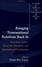 Cover of: Bringing Transnational Relations Back In: Non-State Actors, Domestic Structures and International Institutions (Cambridge Studies in International Relations)