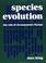 Cover of: Species Evolution