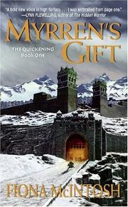 Cover of: Myrren's Gift: The Quickening Book One (The Quickening)