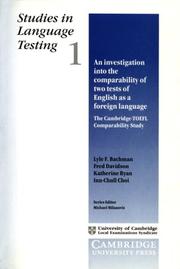 Cover of: Studies in Language Testing 1: An Investigation into the Comparability of Two Tests of English as a Foreign Language (Studies in Language Testing)