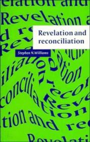 Revelation and Reconciliation by Stephen N. Williams