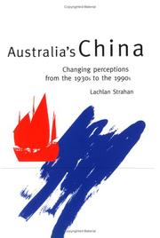 Australia's China by Lachlan Strahan