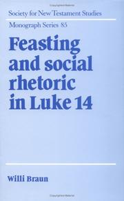 Cover of: Feasting and social rhetoric in Luke 14