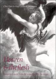 Cover of: Heaven and the flesh: imagery of desire from the Renaissance to the Rococo