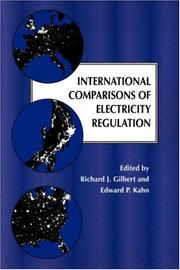 Cover of: International comparisons of electricity regulation by edited by Richard J. Gilbert, Edward P. Kahn.