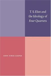 Cover of: T.S. Eliot and the ideology of Four quartets