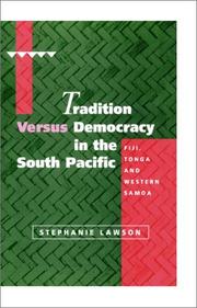 Tradition versus democracy in the South Pacific by Stephanie Lawson