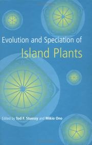 Cover of: Evolution and speciation of island plants by edited by Tod F. Stuessy and Mikio Ono.
