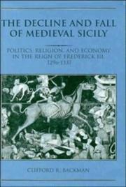 Cover of: The decline and fall of medieval Sicily: politics, religion, and economy in the reign of Frederick III, 1296-1337