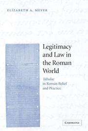 Cover of: Legitimacy and law in the Roman world | Elizabeth A. Meyer
