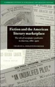 Fiction and the American Literary Marketplace by Charles Johanningsmeier