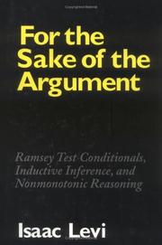 Cover of: For the sake of the argument: Ramsey Test conditionals, inductive inference, and nonmonotonic reasoning