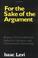 Cover of: For the sake of the argument