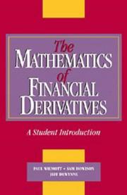 Cover of: The mathematics of financial derivatives by Paul Wilmott
