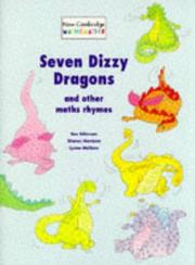 Cover of: Seven Dizzy Dragons and Other Maths Rhymes (New Cambridge Mathematics) by Sue Atkinson, Sharon Harrison, Lynne McClure