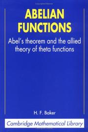 Cover of: Abelian Functions: Abel's Theorem and the Allied Theory of Theta Functions (Cambridge Mathematical Library)