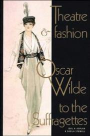 Cover of: Theatre and Fashion: Oscar Wilde to the Suffragettes