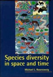 Cover of: Species diversity in space and time by Michael L. Rosenzweig