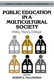 Cover of: Public Education in a Multicultural Society: Policy, Theory, Critique (Cambridge Studies in Philosophy and Public Policy)