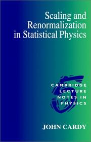 Scaling and renormalization in statistical physics by John L. Cardy