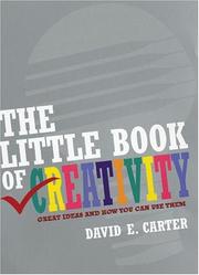 The Little Book of Creativity by David E. Carter