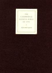 Cover of: Geneva Bible of 1591 Cambridge Edition Brown calfskin gilt edges presentation box: Geneva Edition Facsimile