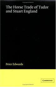Cover of: The horse trade of Tudor and Stuart England by Peter Edwards (undifferentiated)