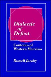 Cover of: Dialectic of Defeat by Russell Jacoby