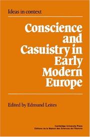Cover of: Conscience and Casuistry in Early Modern Europe (Ideas in Context)