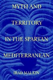 Cover of: Myth and Territory in the Spartan Mediterranean by Irad Malkin