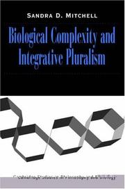 Cover of: Biological Complexity and Integrative Pluralism (Cambridge Studies in Philosophy and Biology) by Sandra D. Mitchell