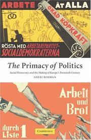 Cover of: The Primacy of Politics by Sheri Berman