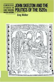 Cover of: John Skelton and the Politics of the 1520s by Greg Walker