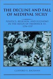 Cover of: The Decline and Fall of Medieval Sicily by Clifford R. Backman