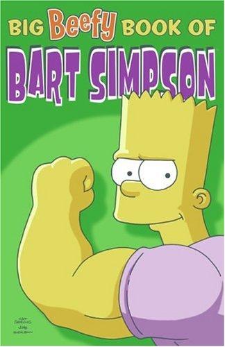 Big Beefy Book of Bart Simpson by Matt Groening