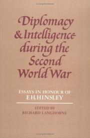 Cover of: Diplomacy and Intelligence During the Second World War: Essays in Honour of F. H. Hinsley