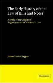 The early history of the law of bills and notes by James Steven Rogers