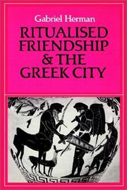 Cover of: Ritualised Friendship and the Greek City by Gabriel Herman